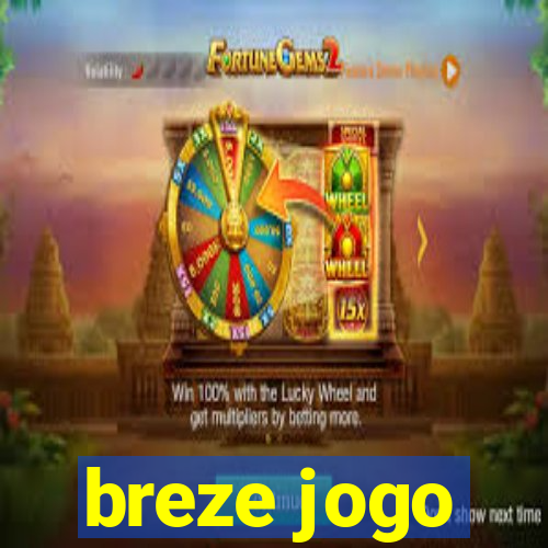 breze jogo